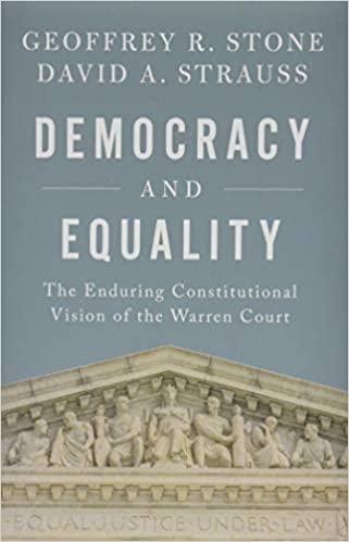 Democracy and Equality: The Enduring Constitutional Vision of the Warren Court