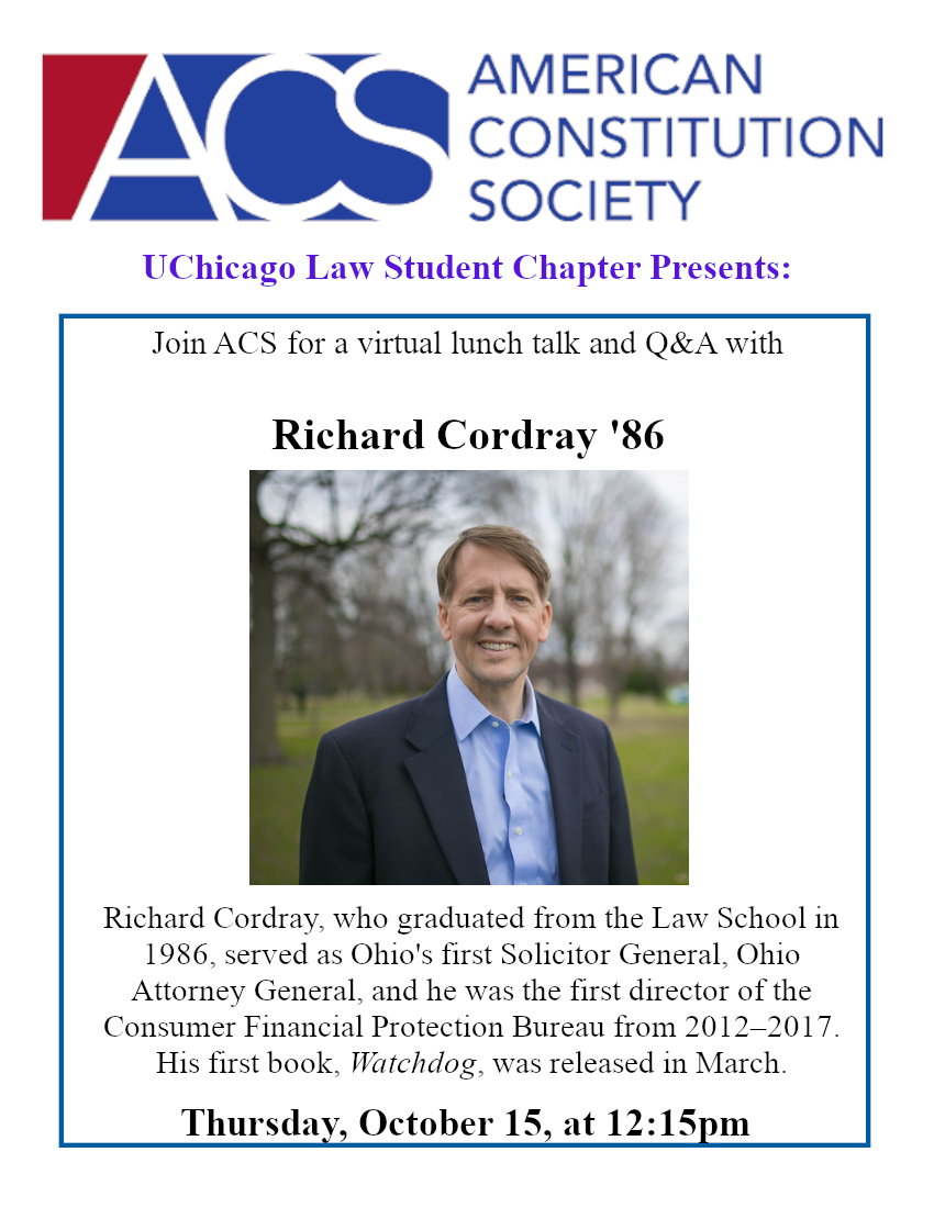 Join ACS for a virtual lunch talk and Q&A with Richard Cordray '86