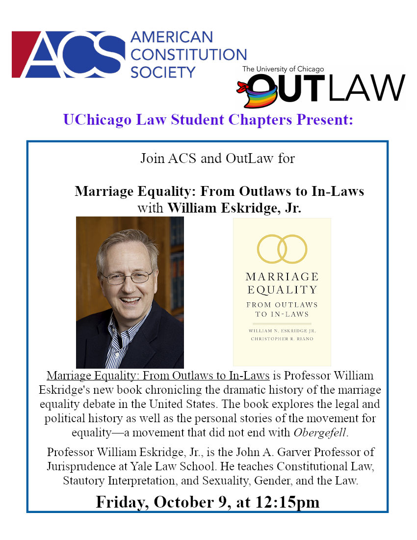 ACS and OutLaw Present Marriage Equality: From Outlaws to In-Laws with Prof. William Eskridge, Jr.
