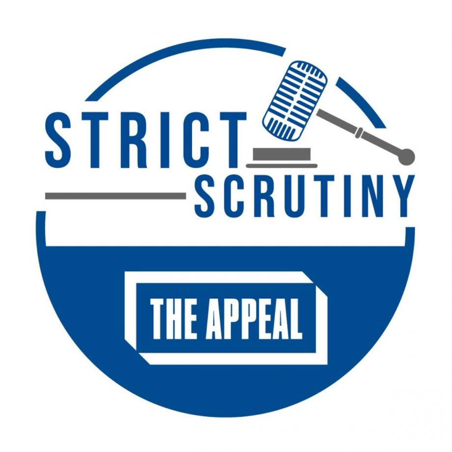 Strict Scrutiny podcast, which Professor Leah Litman co-hosts