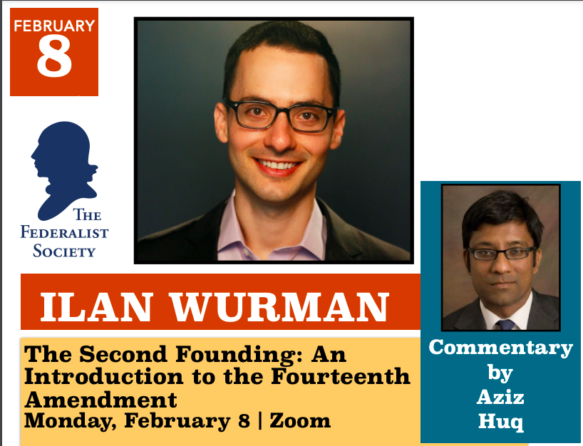Ilan Wurman, Aziz Huq, and the Federalist Society Logo