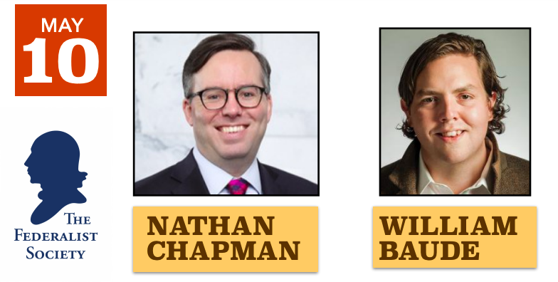 The Federalist Society logo and Professors Chapman and Baude