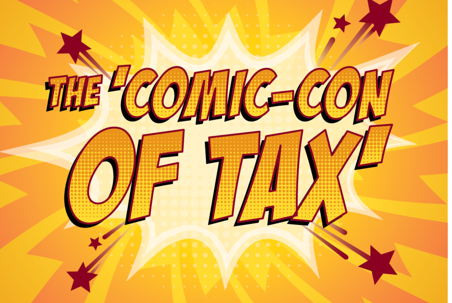 The ‘Comic-Con of Tax’