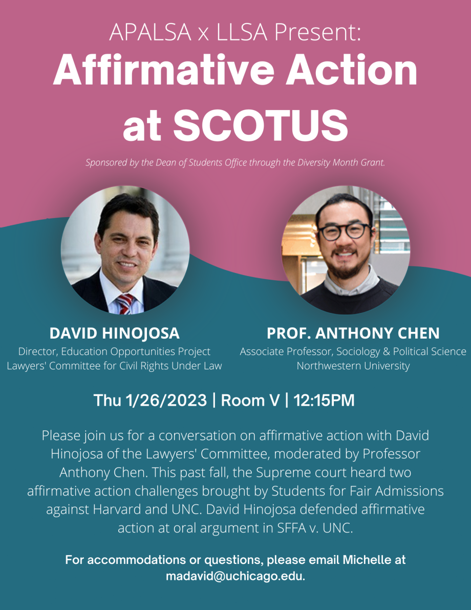 Please join us for a conversation on affirmative action with David Hinojosa of the Lawyers' Committee, moderated by Professor Anthony Chen. This past fall, the Supreme court heard two affirmative action challenges brought by Students for Fair Admissions against Harvard and UNC. David Hinojosa defended affirmative action at oral argument in SFFA v. UNC.