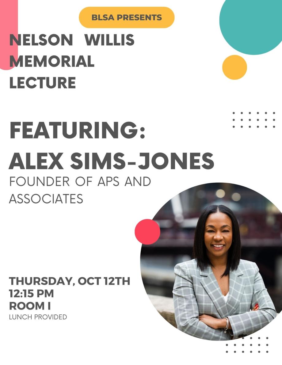 BLSA Presents: Nelson Willis Memorial Lecture Featuring Alex Sims-Jones, Founder of APS & Associates