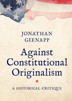 Book Cover for Against Constitutional Originalism